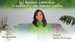 Movimiento y alimentación. La importancia y cómo desbaratar creencias